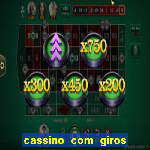 cassino com giros gratis sem deposito